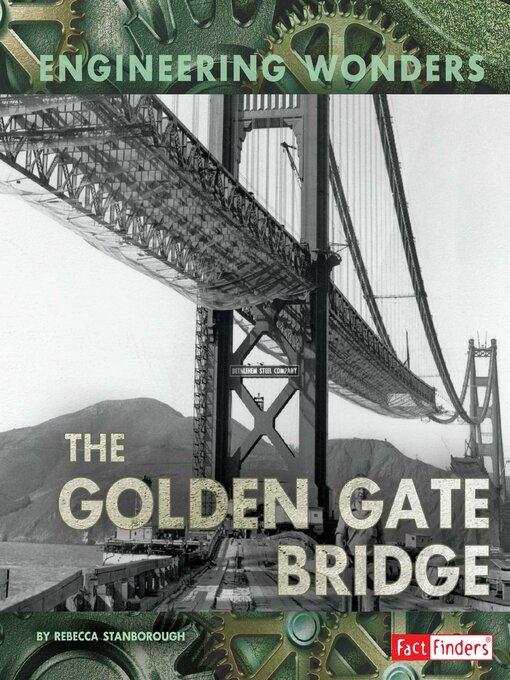 Title details for The Golden Gate Bridge by Rebecca Stanborough - Available